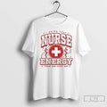 Classic Nurse Energy I Bring That Today And Every Day Max