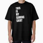 This Is My Gaming Shirt Funny Nerd Gamer Dad Joke Design Whit Text by Jason Gilbert Unisex T-shirt, Sweatshirt, Hoodie, Long Sleeve Tee